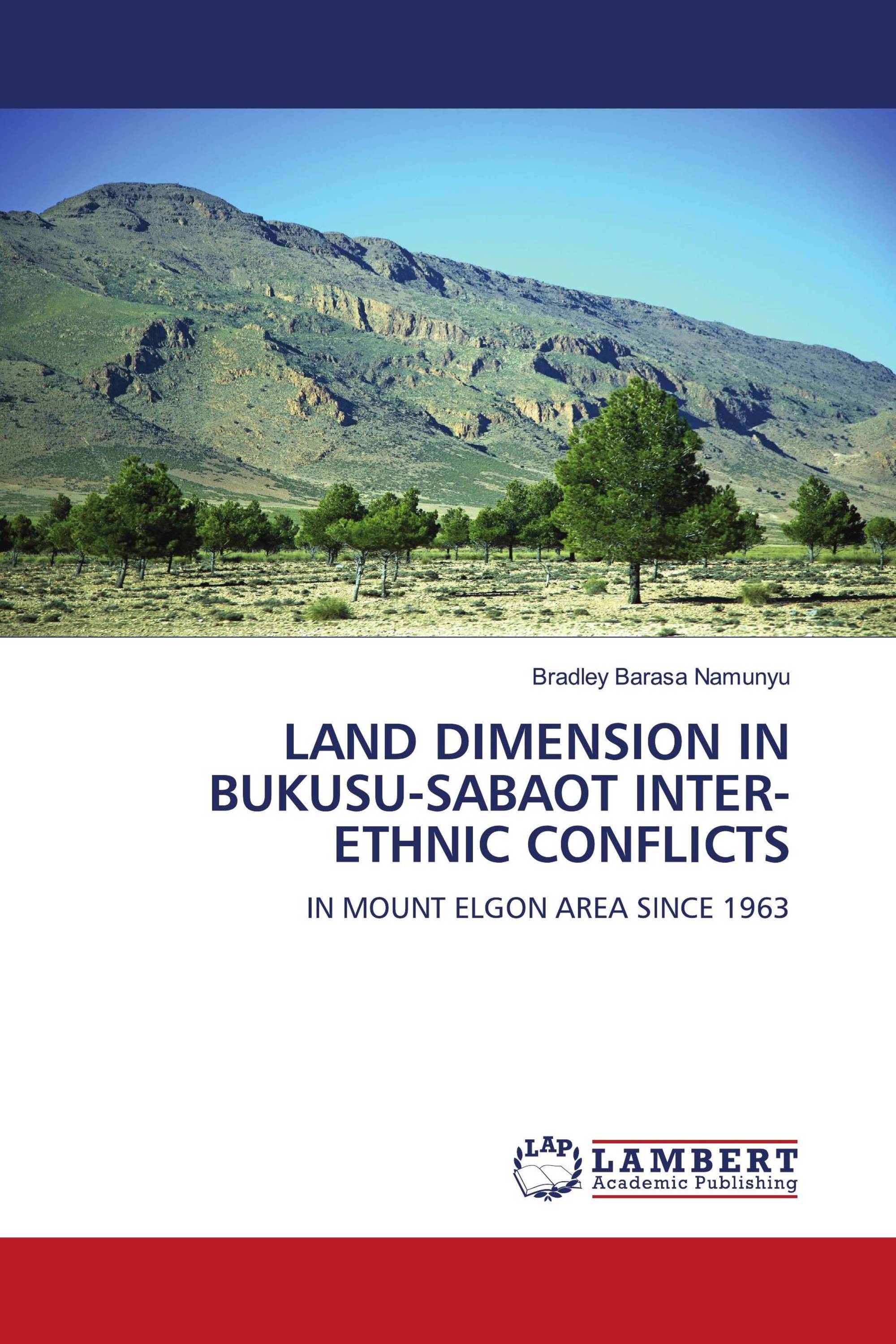 LAND DIMENSION IN BUKUSU-SABAOT INTER-ETHNIC CONFLICTS