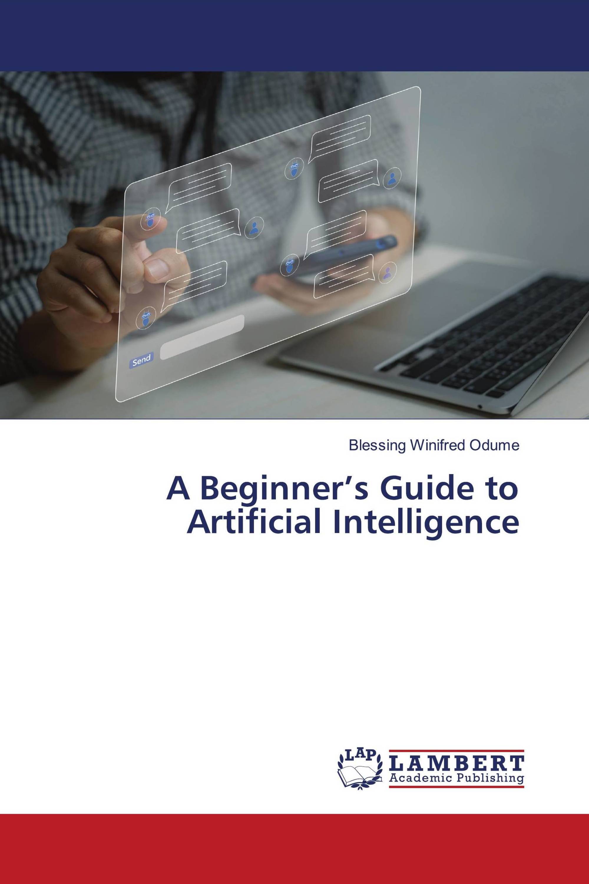 A Beginner S Guide To Artificial Intelligence 978 620 8 41635 5 A Beginner S Guide To Artificial Intelligence 978 620 8 41635 5