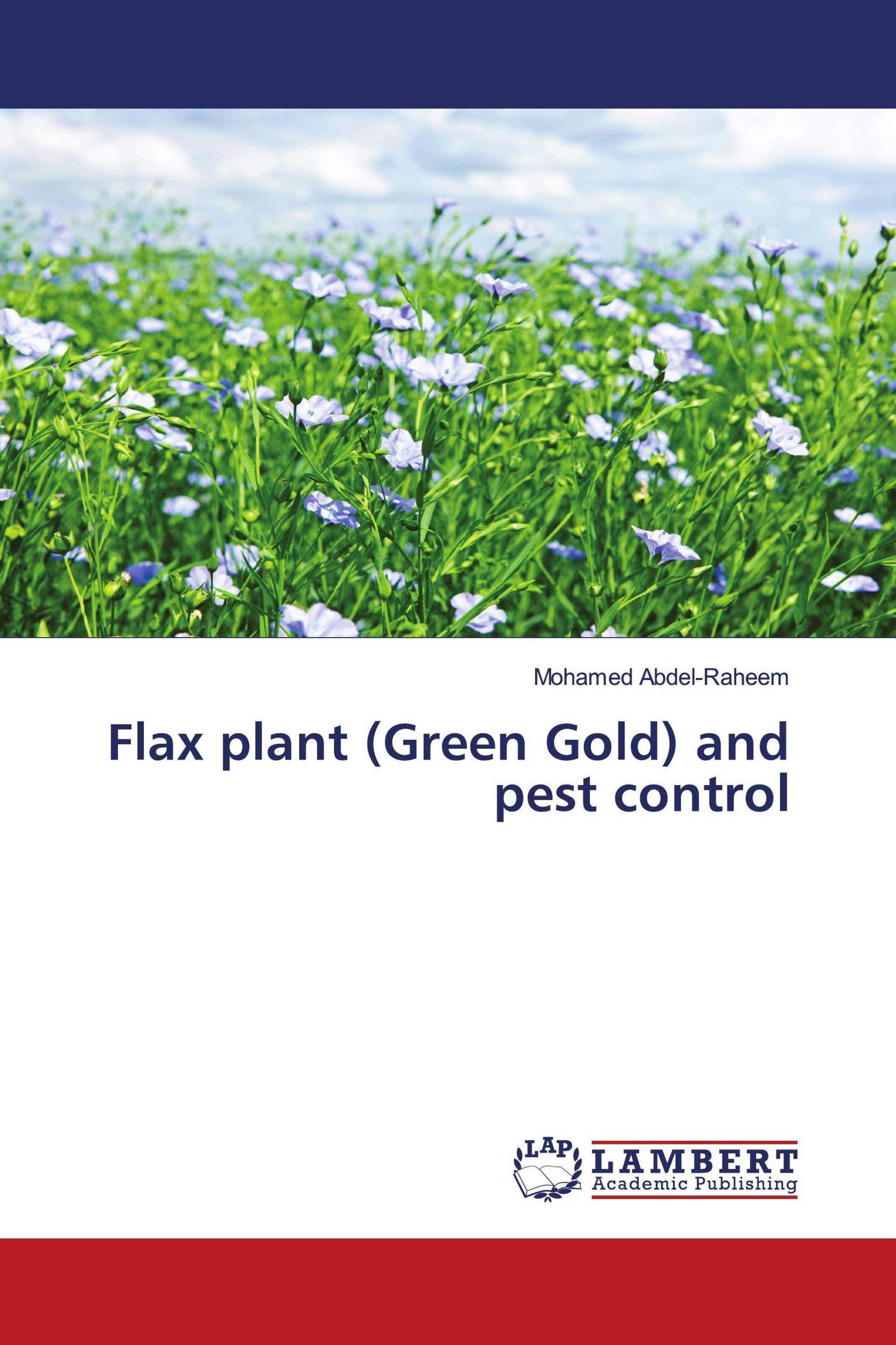 Flax plant (Green Gold) and pest control