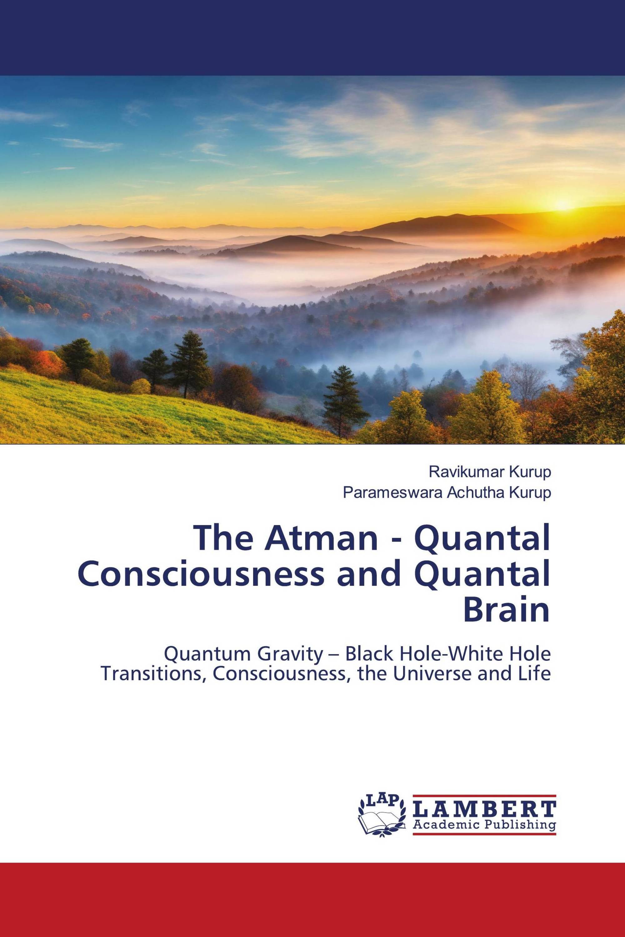 The Atman - Quantal Consciousness and Quantal Brain