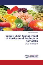 Supply Chain Management of Horticultural Products in Karnataka