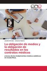 La obligación de medios y la obligación de resultados en los contratos médicos