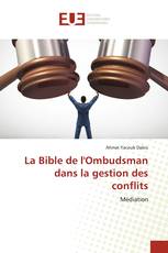 La Bible de l'Ombudsman dans la gestion des conflits