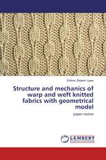 Structure and mechanics of warp and weft knitted fabrics with geometrical model