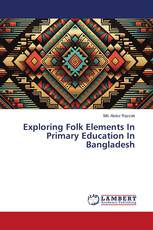 Exploring Folk Elements In Primary Education In Bangladesh