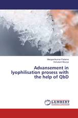 Advansement in lyophilisation prosess with the help of QbD