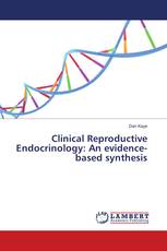 Clinical Reproductive Endocrinology: An evidence-based synthesis