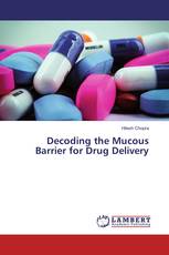Decoding the Mucous Barrier for Drug Delivery