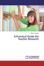 A Practical Guide for Teacher Research