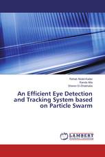 An Efficient Eye Detection and Tracking System based on Particle Swarm
