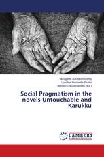 Social Pragmatism in the novels Untouchable and Karukku