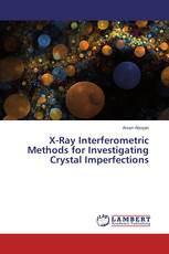 X-Ray Interferometric Methods for Investigating Crystal Imperfections