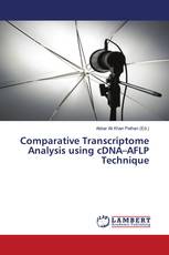 Comparative Transcriptome Analysis using cDNA–AFLP Technique