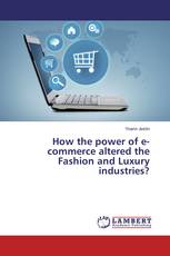 How the power of e-commerce altered the Fashion and Luxury industries?