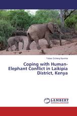 Coping with Human-Elephant Conflict in Laikipia District, Kenya