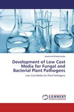 Development of Low Cost Media for Fungal and Bacterial Plant Pathogens