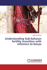 Understanding Sub-Saharan fertility transition with reference to Kenya