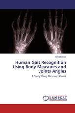 Human Gait Recognition Using Body Measures and Joints Angles