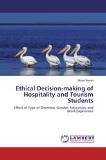 Ethical Decision-making of Hospitality and Tourism Students