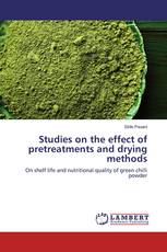Studies on the effect of pretreatments and drying methods