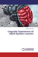 Linguistic Experiences of Adult Dyslexic Learners