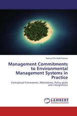 Management Commitments to Environmental Management Systems in Practice