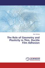 The Role of Geometry and Plasticity in Thin, Ductile Film Adhesion