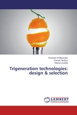 Trigeneration technologies: design & selection