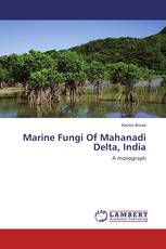 Marine Fungi Of Mahanadi Delta, India