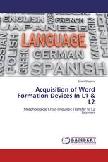 Acquisition of Word Formation Devices In L1 & L2