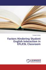 Factors Hindering Student English Interaction in EFL/ESL Classroom