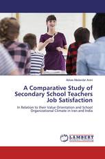 A Comparative Study of Secondary School Teachers Job Satisfaction