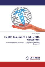 Health Insurance and Health Outcomes