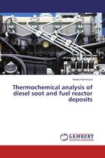 Thermochemical analysis of diesel soot and fuel reactor deposits