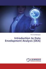 Introduction to Data Envelopment Analysis [DEA]