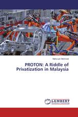 PROTON: A Riddle of Privatization in Malaysia
