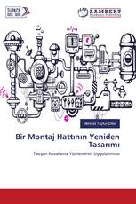 Bir Montaj Hattının Yeniden Tasarımı