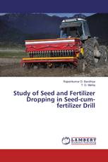 Study of Seed and Fertilizer Dropping in Seed-cum-fertilizer Drill