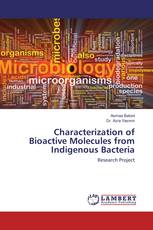 Characterization of Bioactive Molecules from Indigenous Bacteria