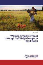 Women Empowerment through Self Help Groups in Tamil Nadu