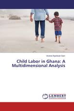Child Labor in Ghana: A Multidimensional Analysis
