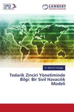 Tedarik Zinciri Yönetiminde Bilgi: Bir Sivil Havacılık Modeli