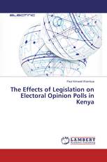 The Effects of Legislation on Electoral Opinion Polls in Kenya