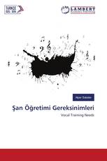 Şan Öğretimi Gereksinimleri