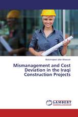 Mismanagement and Cost Deviation in the Iraqi Construction Projects