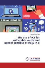 The use of ICT for vulnerable youth and gender sensitive literacy in B