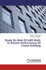 Study On Role Of Infill Walls In Seismic Performance Of Frame building