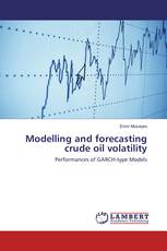 Modelling and forecasting crude oil volatility