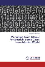 Marketing from Islamic Perspective: Some Cases from Muslim World