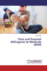 Time and Parental Willingness to Medicate ADHD